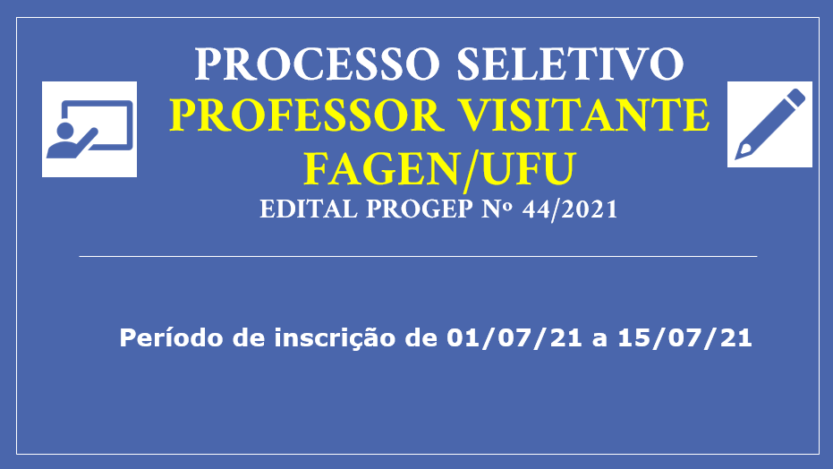 Processo seletivo simplificado para contratação de professor visitante - EDITAL PROGEP Nº 44/2021